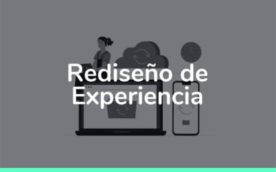 Rediseño de Experiencia